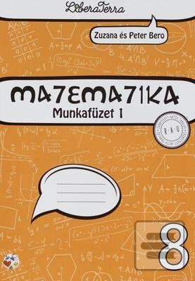 Matematika 8 - munkafüzet 1 - Zuzana Berová, Peter Bero