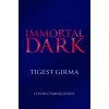 Immortal Dark Trilogy: Immortal Dark