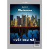Svět bez nás (Alan Weisman)