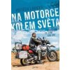 Na motorce kolem světa - Vojtěch Lavický