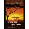 While Light Lasts - Agatha Christie, Harper Collins