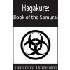 Hagakure (Yamamoto Tsunetomo)(Brožovaná)