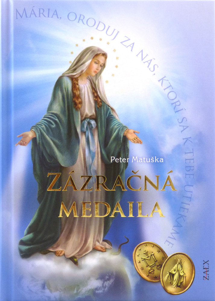 Zázračná medaila kniha / ZAEX - Peter Matuška