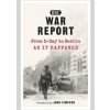 War Report: From D-Day to Berlin - autor neuvedený