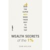 Wealth Secrets of the 1% (Sam Wilkin)(Brožovaná)