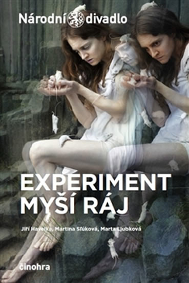 Experiment myší ráj - Jiří Havelka, Marta Ljubková, Martina Slúková