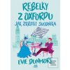 Rebelky z Oxfordu 2 - Ja… (Evie Dunmore)