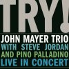 Vinyl John Mayer Trio - TRY! - LIVE IN CONCERT
