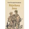 Pavol Országh Hviezdoslav - Hájnikova žena