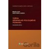 Teória kriminálno-policajného poznania Miroslav Lison; Adrián Vaško