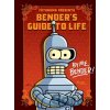 Futurama Presents: Bender’s Guide to Life - Matt Groening