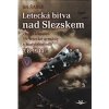 Letecká bitva nad Slezskem 7 8 1944 - Šašek Jiří