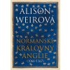 Normanské královny Anglie (1066-1167) - Weirová Alison