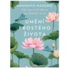 Umění prostého života - 100 zenových akt - Shunmyo Masuno