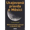 Utajovaná pravda o Měsíci - Louis Proud