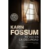 YO VEO EN LA OSCURIDAD (KARIN FOSSUM)(Pevná)