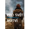 Pro svět mrtví - Graham Masterton