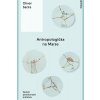 Antropologička na Marse - Sacks Oliver