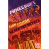 Minecraft: Mob Squad: Never Say Nether: An Official Minecraft Novel (Brožovaná)