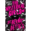The Hysterical Girls of St. Bernadette's - Hanna Alkaf