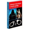 Základy kriminologie a trestní politiky - Josef Kuchta, Prof. JUDr. Helena Válková CSc.