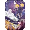 Overlord: The Undead King Oh!, Vol. 6 (Maruyama Kugane)