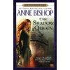The Shadow Queen. Blutskönigin, englische Ausgabe (Anne Bishop)(Brožovaná)