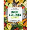 Ovocie a zelenina ako liek - Christiane Lentz, Klaus Oberbeil