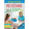 Zo škôlky do školy - Precvičovanie a úlohy - SUN