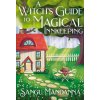 Witch's Guide to Magical Innkeeping (Sangu Mandanna)(Pevná)
