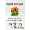 Imagine It Forward - Beth Comstock
