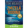 E-kniha Zmizelá rodina - Tim Weaver