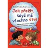 Jak přežít, když mě všechno štve - Elizabeth Verdick, Majorie Lisovskis