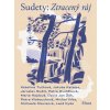 Sudety: Ztracený ráj (Jakuba Katalpa, Jaroslav Rudiš, Kateřina Tučková)