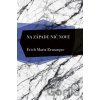Na západe nič nové - Erich Maria Remarque
