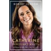 Catherine: princezna z Walesu - Robert Jobson