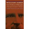 Some Problems of Philosophy (William James)(Brožovaná)