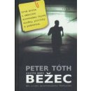 Krycie meno Bežec - Peter Tóth