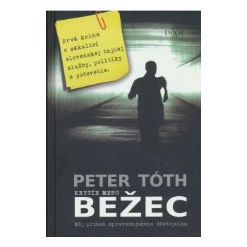 Krycie meno Bežec - Peter Tóth