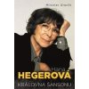 Hana Hegerová - Královna šansonu - Miroslav Graclík