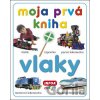 Moja prvá kniha: Vlaky - INFOA