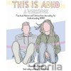 This is ADHD: A Workbook - Chanelle Moriah