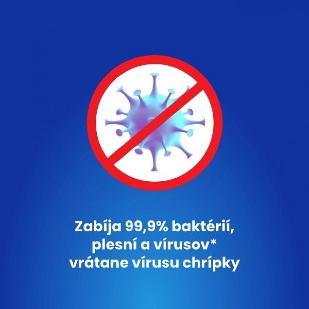 Ničí vírusy* a baktérie