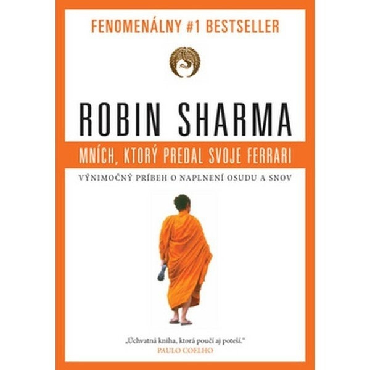 Mních, ktorý predal svoje Ferrari - Robin S. Sharma od 6,39 € - Heureka.sk