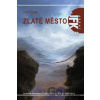 Zlaté město - Petr Totek