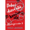 Dobré dievčatá končia zle (Ako nájsť vraha 2) | Holly Jackson