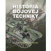 História bojovej techniky – na súši, na mori a vo vzduchu