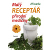 Malý receptář přírodní medicíny