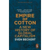 Empire of Cotton - Sven Beckert
