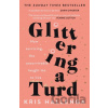 Glittering a Turd - Kris Hallenga